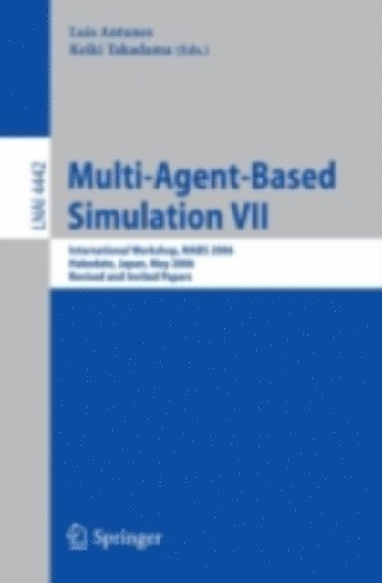 Keiki Takadama, Luis Antunes - Multi-Agent-Based Simulation VII, E-bok