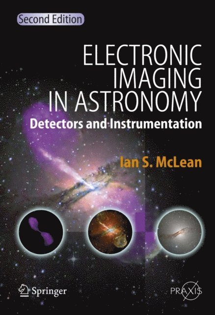 Ian S. McLean - Electronic Imaging in Astronomy, E-bok