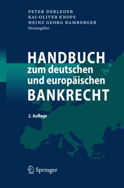 Heinz Georg Bamberger, Kai-Oliver Knops, Peter Derleder - Handbuch zum deutschen und europäischen Bankrecht, E-bok