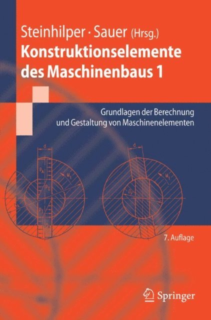 Jorg Feldhusen, Bernd Sauer, Waldemar Steinhilper, Bernd Sauer - Konstruktionselemente des Maschinenbaus 1, E-bok