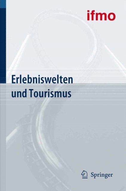 Walter Hell - Erlebniswelten und Tourismus, E-bok