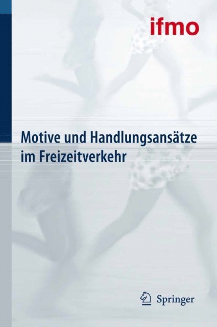 Walter Hell - Motive und Handlungsansätze im Freizeitverkehr, E-bok
