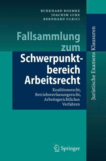 Bernhard Ulrici, Joachim Luke, Burkhard Boemke - Fallsammlung zum Schwerpunktbereich Arbeitsrecht, E-bok