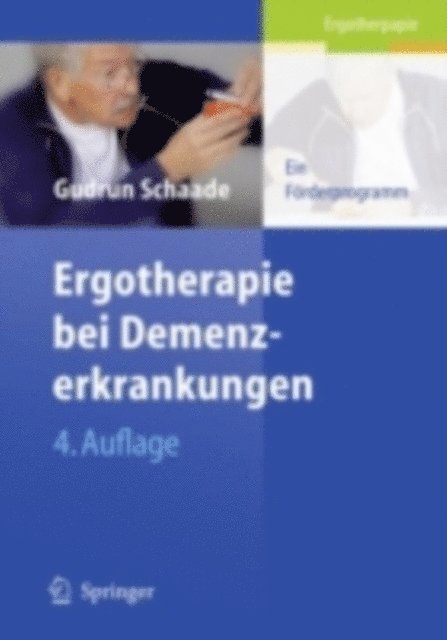 Gudrun Schaade - Ergotherapie bei Demenzerkrankungen, E-bok