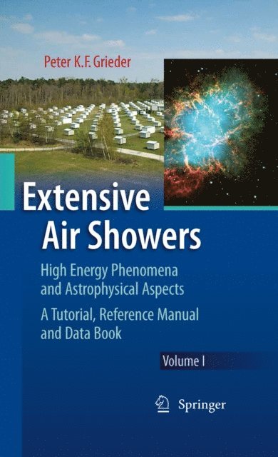 Peter K. F. Grieder - Extensive Air Showers, E-bok