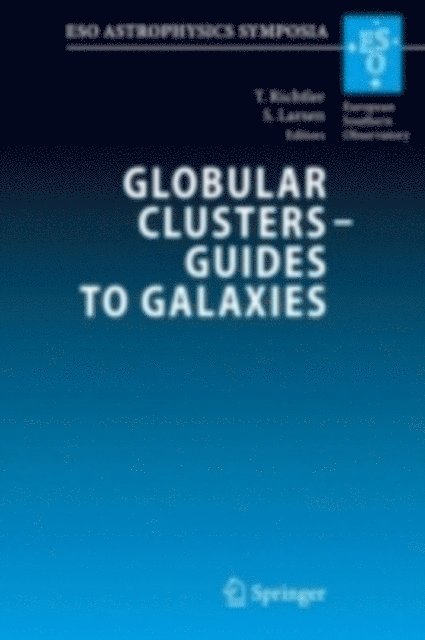 Soren Larsen, Tom Richtler - Globular Clusters - Guides to Galaxies, E-bok