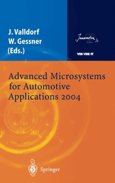 Wolfgang Gessner, Jurgen Valldorf - Advanced Microsystems for Automotive Applications 2004, E-bok