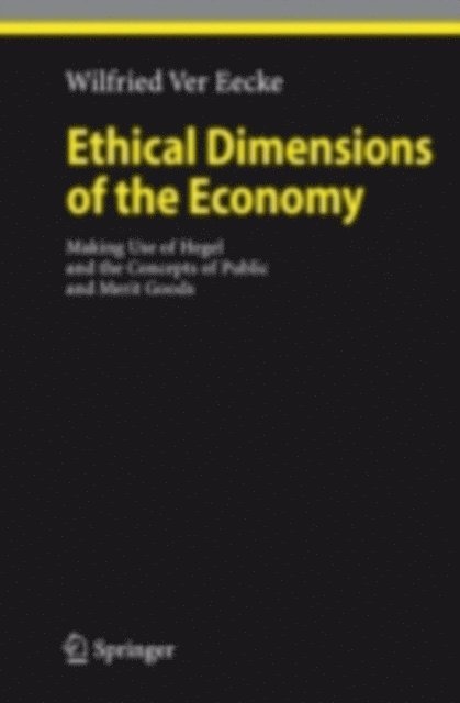 Wilfried Ver Eecke - Ethical Dimensions of the Economy, E-bok