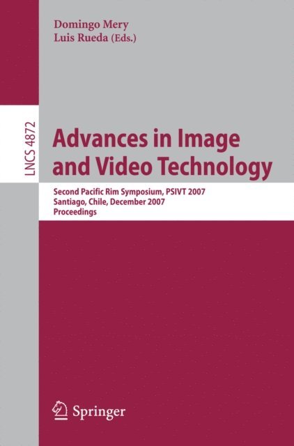 Luis Rueda, Domingo Mery - Advances in Image and Video Technology, E-bok