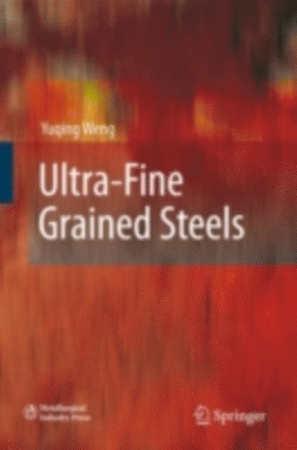 Yuqing Weng - Ultra-Fine Grained Steels, E-bok