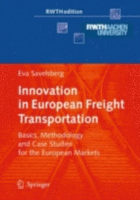 Eva Savelsberg - Innovation in European Freight Transportation, E-bok