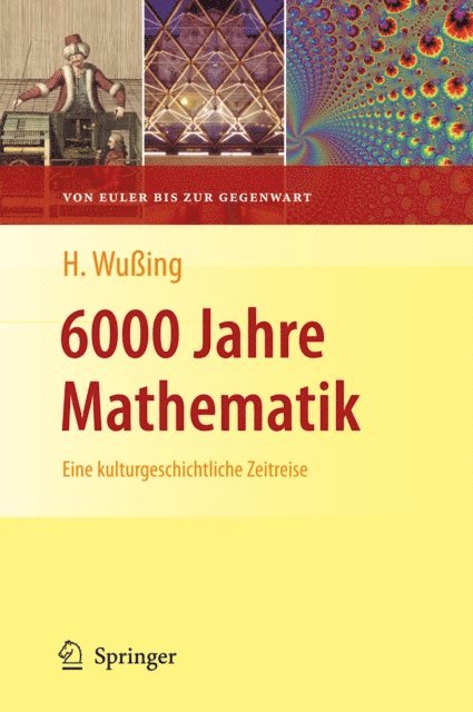 Hans Wuing - 6000 Jahre Mathematik, E-bok