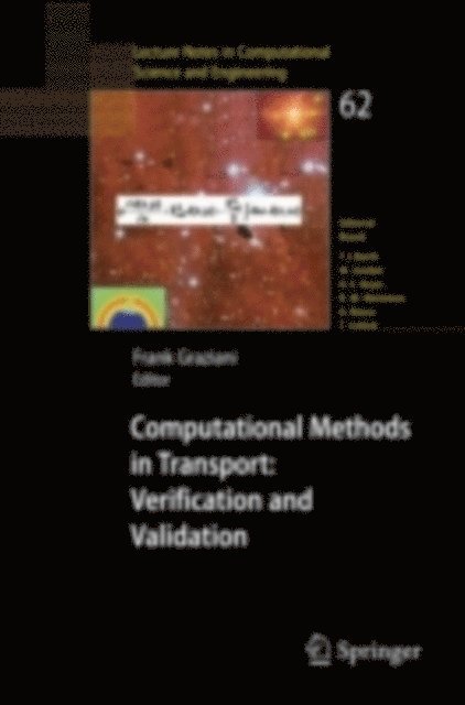 Frank Graziani - Computational Methods in Transport: Verification and Validation, E-bok