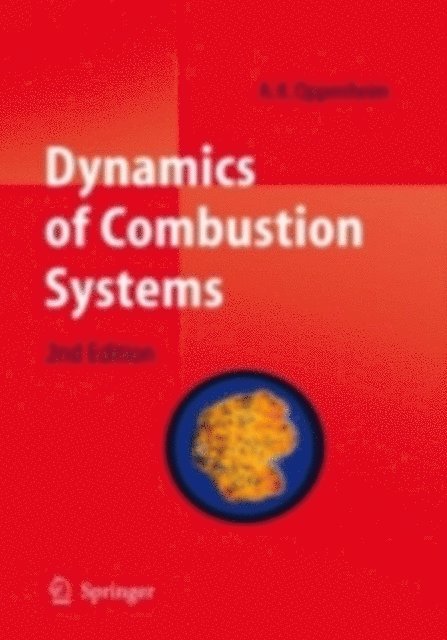 A. K. Oppenheim - Dynamics of Combustion Systems, E-bok