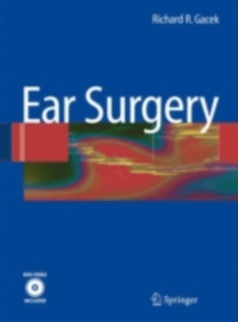 Richard R. Gacek - Ear Surgery, E-bok. Tillgänglighet: Lägg i varukorg