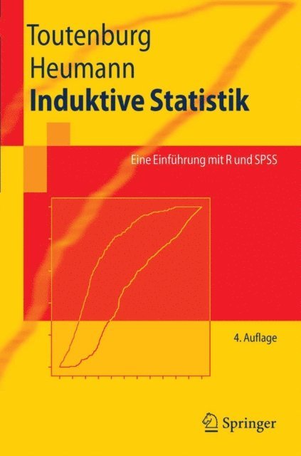 Christian Heumann, Helge Toutenburg - Induktive Statistik, E-bok