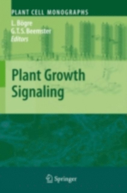 Gerrit Beemster, Laszlo Bogre - Plant Growth Signaling, E-bok