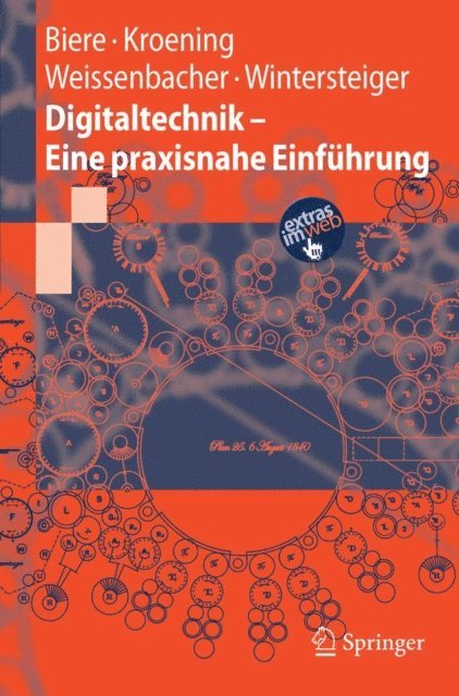 Christoph M. Wintersteiger, Georg Weissenbacher, Daniel Kroning, Armin Biere - Digitaltechnik - Eine praxisnahe Einführung, E-bok