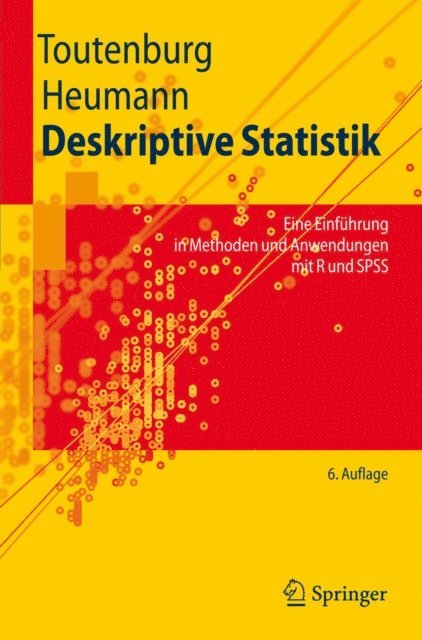 Christian Heumann, Helge Toutenburg - Deskriptive Statistik, E-bok