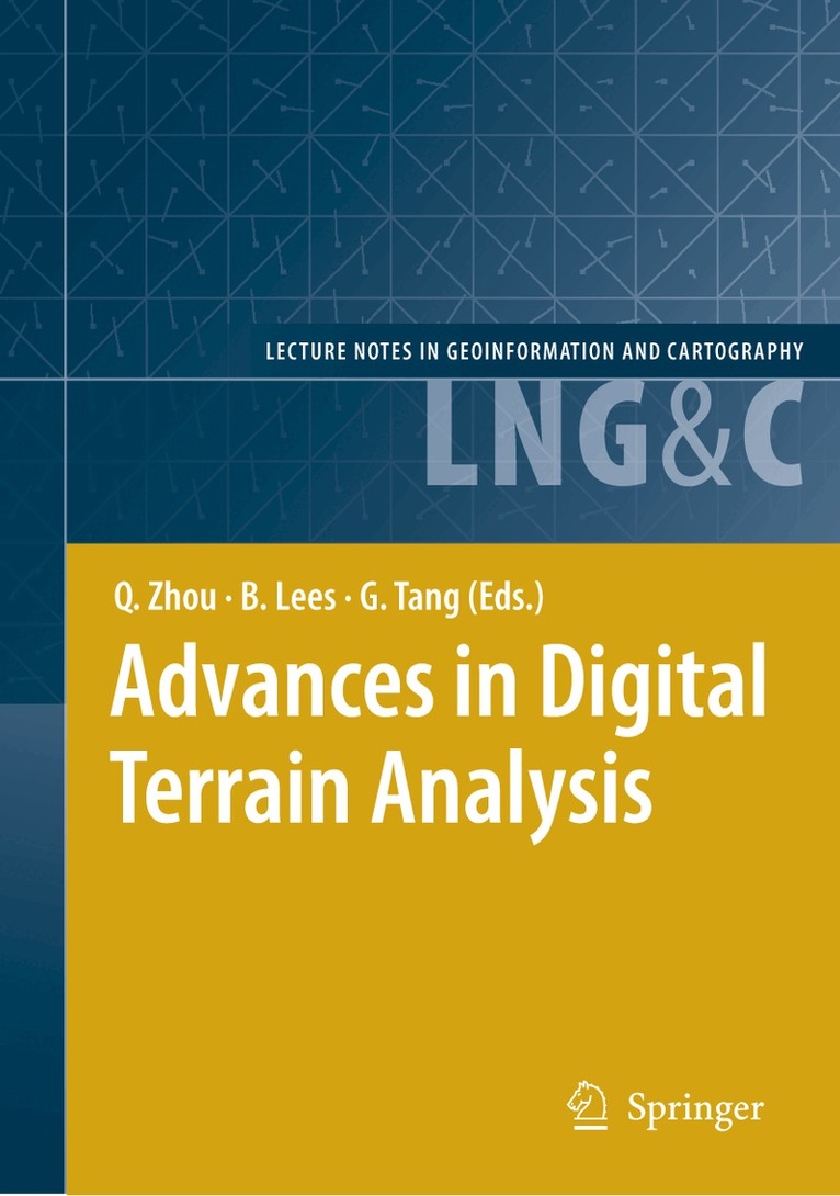 Qiming Zhou, Brian Lees, Guo-an Tang - Advances in Digital Terrain Analysis, Inbunden