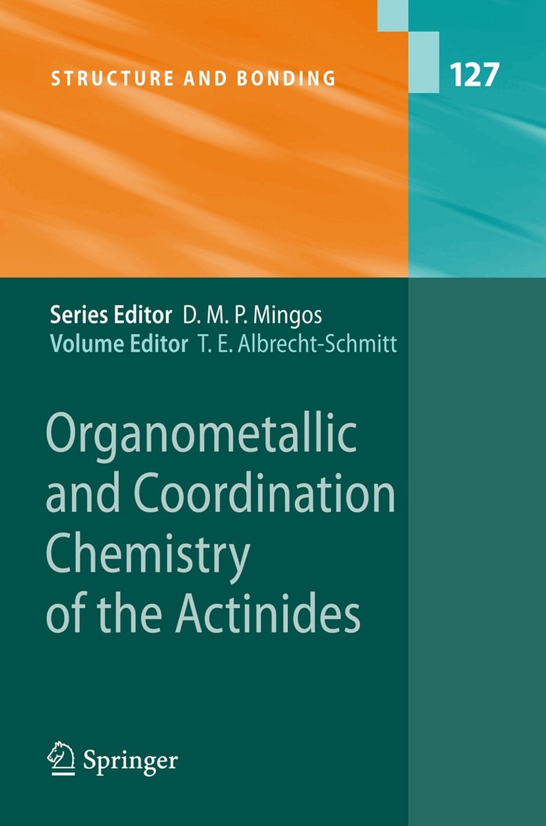 Thomas E. Albrecht-Schmitt, Thomas E. Albrecht-Schmitt - Organometallic and Coordination Chemistry of the Actinides, Inbunden