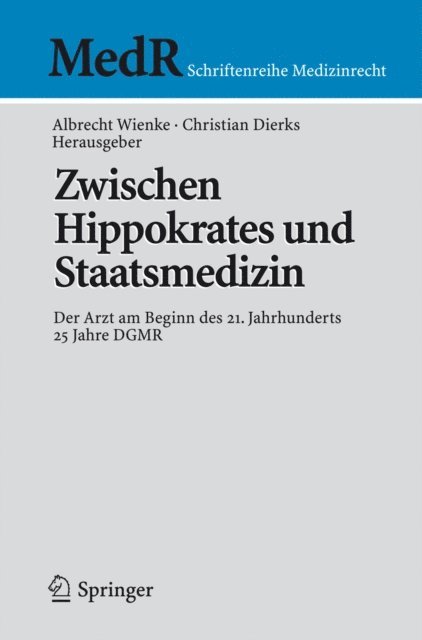 Christian Dierks, Albrecht Wienke - Zwischen Hippokrates und Staatsmedizin, E-bok