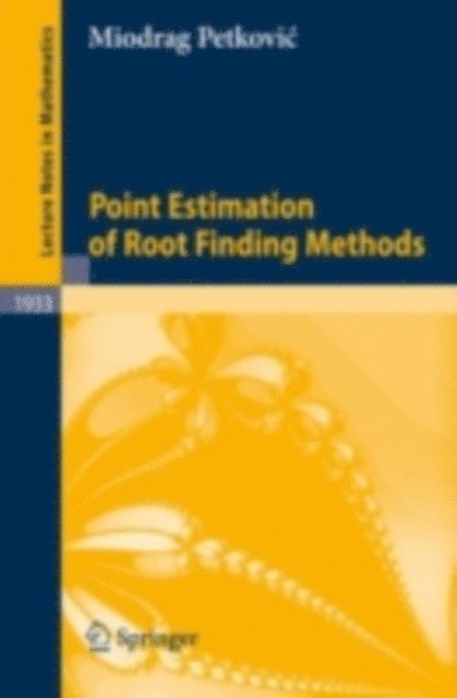 Miodrag Petkovic - Point Estimation of Root Finding Methods, E-bok