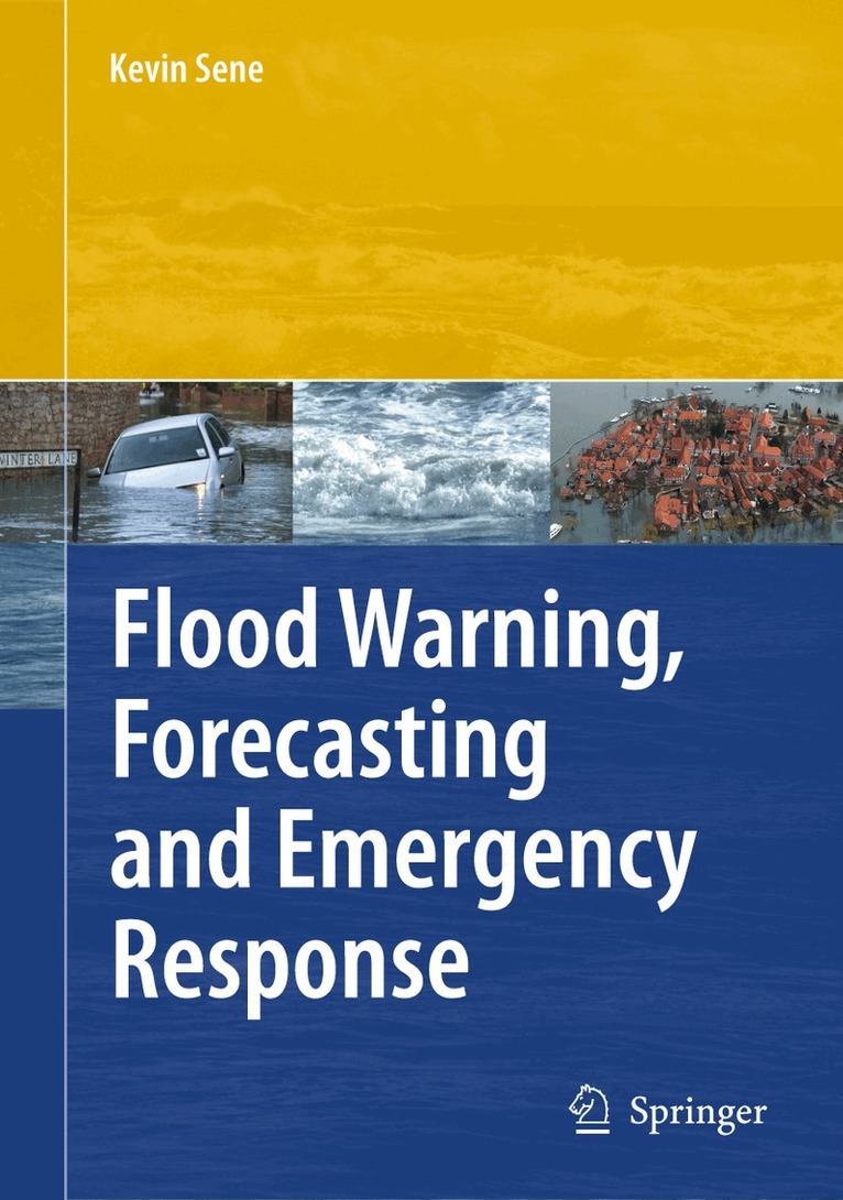 Kevin Sene - Flood Warning, Forecasting and Emergency Response, Inbunden. Tillgänglighet: Lägg i varukorg
