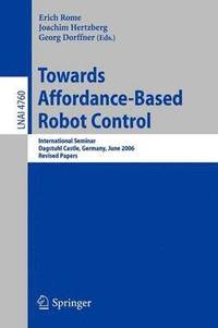 Towards Affordance-Based Robot Control
