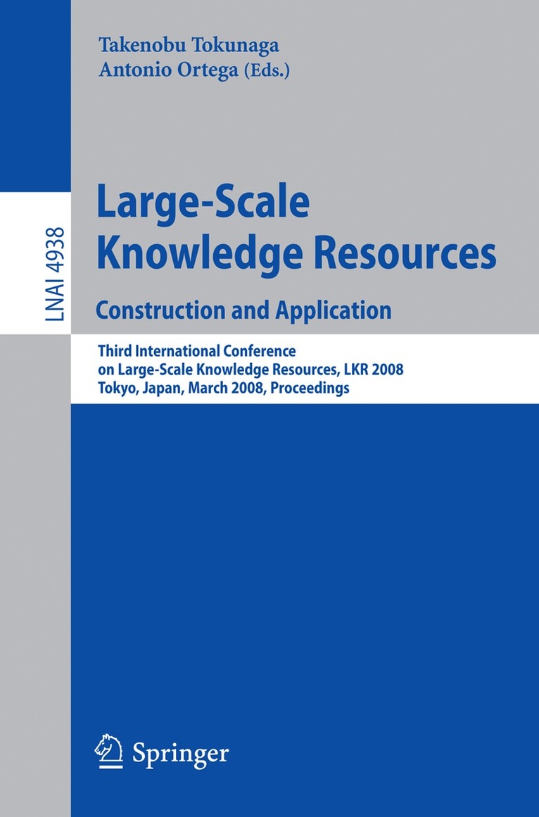 Takenobu Tokunaga, Antonio Ortega - Large-Scale Knowledge Resources. Construction and Application, Häftad