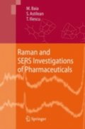 Raman and SERS Investigations of Pharmaceuticals