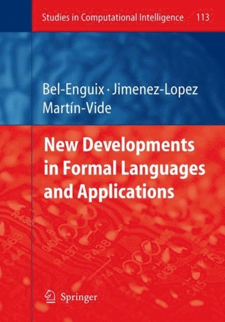 Carlos Martin-Vide, M Dolores Jimenez-Lopez, Gemma Bel-Enguix - New Developments in Formal Languages and Applications, E-bok