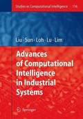 Advances of Computational Intelligence in Industrial Systems