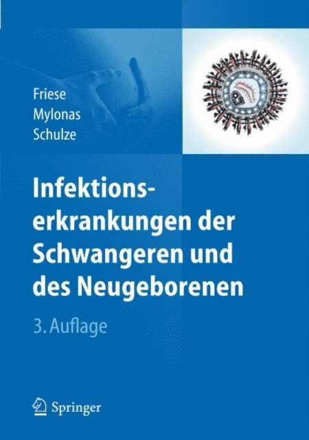 Andreas Schulze, Ioannis Mylonas, Klaus Friese - Infektionserkrankungen der Schwangeren und des Neugeborenen, E-bok