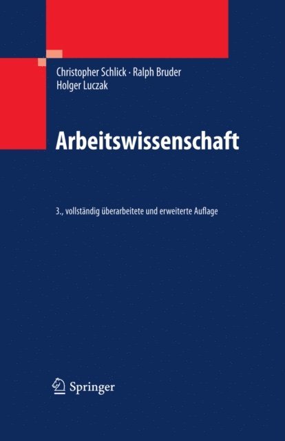Holger Luczak, Ralph Bruder, Christopher M. Schlick - Arbeitswissenschaft, E-bok