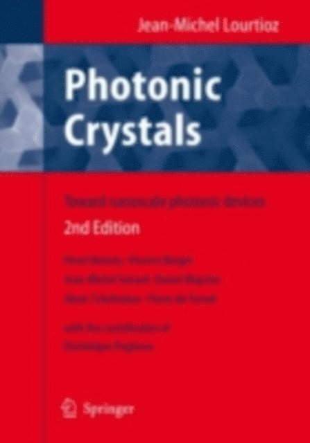 Alexei Tchelnokov, Daniel Maystre, Jean-Michel Gerard, Vincent Berger, Henri Benisty, Jean-Michel Lourtioz - Photonic Crystals, E-bok