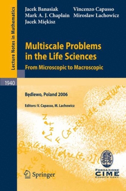 Jacek Miekisz, Miroslaw Lachowicz, Vincenzo Capasso, Jacek Banasiak, Miroslaw Lachowicz, Vincenzo Capasso - Multiscale Problems in the Life Sciences, E-bok