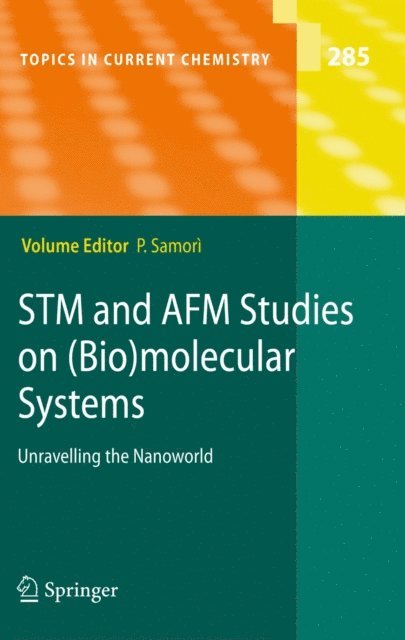 Paolo Samori - STM and AFM Studies on (Bio)molecular Systems: Unravelling the Nanoworld, E-bok