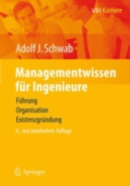 Adolf J. Schwab - Managementwissen für Ingenieure, E-bok