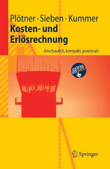 Tyge-F. Kummer, Barbara Sieben, Olaf Plotner - Kosten- und Erlösrechnung, E-bok