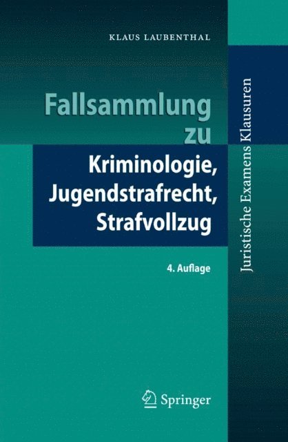Klaus Laubenthal - Fallsammlung zu Kriminologie, Jugendstrafrecht, Strafvollzug, E-bok