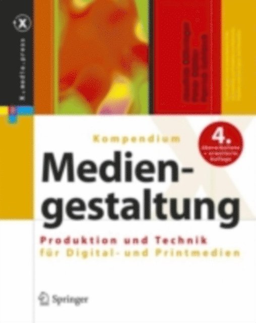 Patrick Schlaich, Peter Buhler, Joachim Bohringer - Kompendium der Mediengestaltung, E-bok
