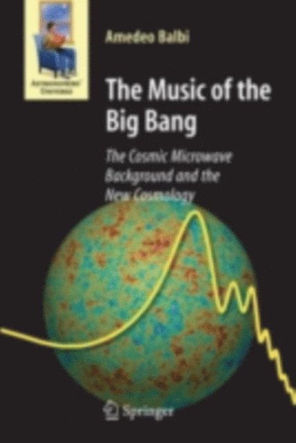 Amedeo Balbi - Music of the Big Bang, E-bok