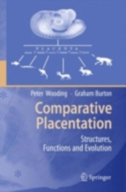 Graham Burton, Peter Wooding - Comparative Placentation, E-bok