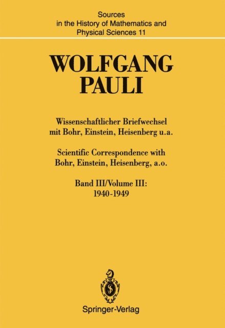 Wolfgang Pauli, Karl von Meyenn - Wissenschaftlicher Briefwechsel mit Bohr, Einstein, Heisenberg u.a. / Scientific Correspondence with Bohr, Einstein, Heisenberg, a.o., E-bok