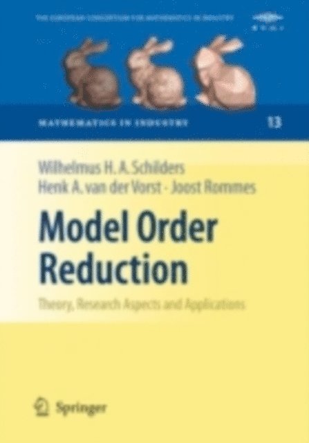 Joost Rommes, Henk A. van der Vorst, Wilhelmus H. Schilders - Model Order Reduction: Theory, Research Aspects and Applications, E-bok