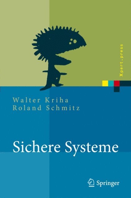 Roland Schmitz, Walter Kriha - Sichere Systeme, E-bok