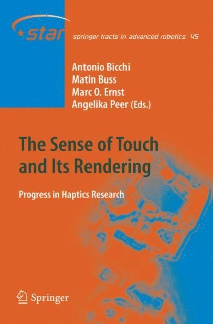 Angelika Peer, Marc O. Ernst, Martin Buss, Antonio Bicchi - Sense of Touch and Its Rendering, E-bok