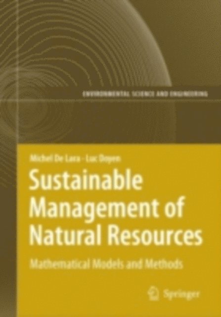 Luc Doyen, Michel De Lara - Sustainable Management of Natural Resources, E-bok