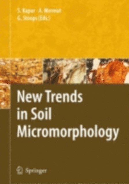 Georges Stoops, Selim Kapur - New Trends in Soil Micromorphology, E-bok